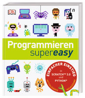 Einfacher Einstieg in Scratch™ 3.0 und Python®. Aktualisierte Neuausgabe,